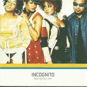 Incognito - Who Needs Love flac album