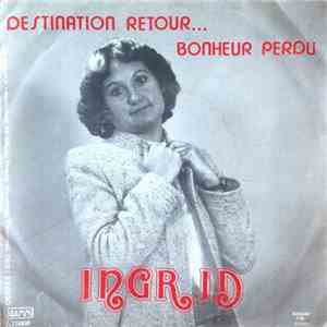 Ingrid  - Destination Retour flac album