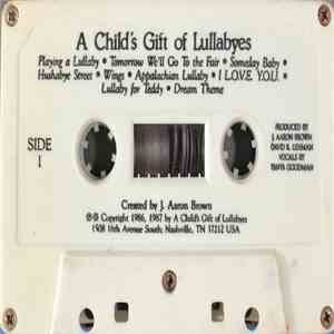 J. Aaron Brown, David R. Lehman - A Child's Gift Of Lullabyes flac album