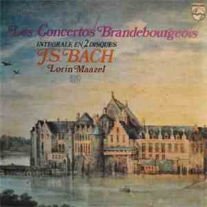 J. S. Bach / Lorin Maazel - Les Concertos Brandebourgeois flac album