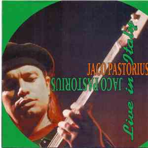 Jaco Pastorius - Live In Italy flac album