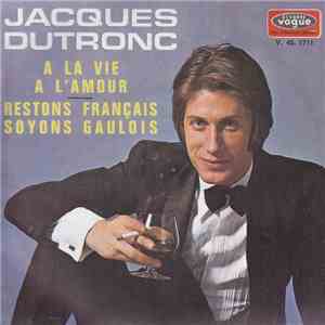 Jacques Dutronc - A La Vie A L'amour flac album