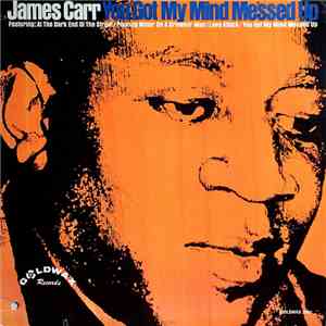 James Carr - You Got My Mind Messed Up flac album