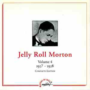 Jelly Roll Morton - Volume 4 1927-1928 Complete Edition flac album