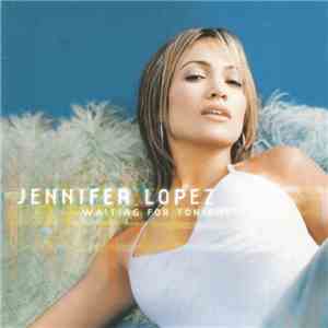 Jennifer Lopez - Waiting For Tonight flac album