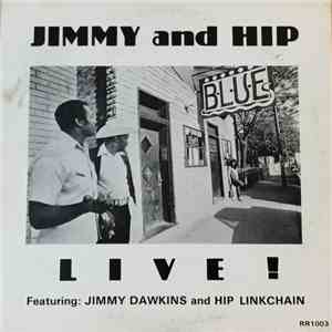 Jimmy Dawkins And Hip Linkchain - Live flac album