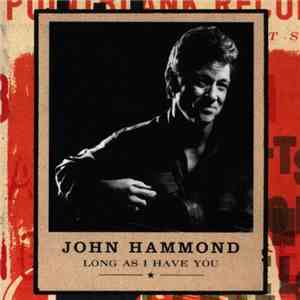 John Hammond - Long As I Have You flac album