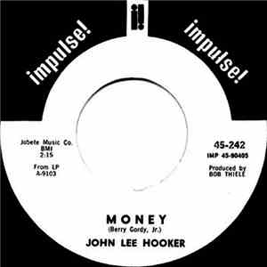 John Lee Hooker - Money / Bottle Up And Go flac album