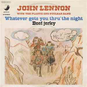 John Lennon With The Plastic Ono Nuclear Band - Whatever Gets You Thru' The Night flac album