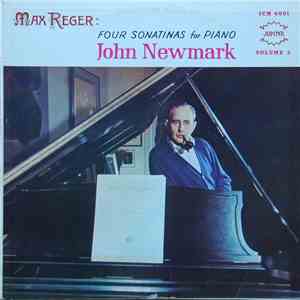 John Newmark - Max Reger : Four Sonatinas For Piano Volume 2 flac album
