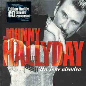 Johnny Hallyday - Un Jour Viendra flac album