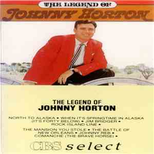 Johnny Horton - The Legend Of Johnny Horton flac album