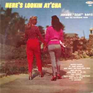 Johnny "Scat" Davis - Here's Lookin At'Cha flac album