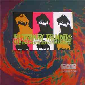Johnny Thunders - The New Too Much Junkie Business flac album