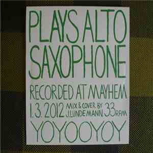 Johns Lunds & Mats Gustafsson - Plays Alto Saxophone flac album