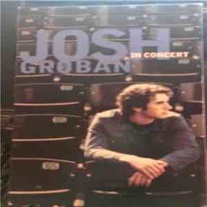 Josh Groban - Josh Groban In Concert flac album
