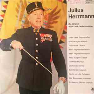 Julius Herrmann - Die Original Hoch- Und Deutschmeister flac album