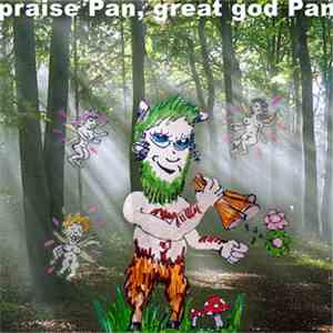 Justinus Primitive - Praise Pan, Great God Pan flac album
