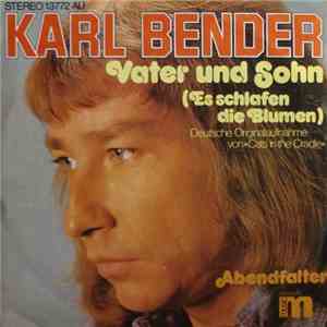 Karl Bender - Vater Und Sohn (Es Schlafen Die Blumen) / Abendfalter flac album