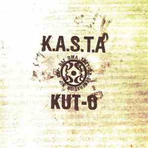 K.A.S.T.A., KUT-O - Raz Dwa Trzy Da Generation Hip Hop flac album