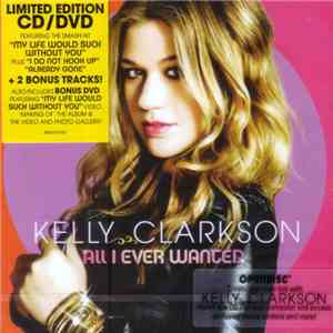 Kelly Clarkson - All I Ever Wanted flac album