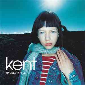 Kent  - Hagnesta Hill (English Version) flac album