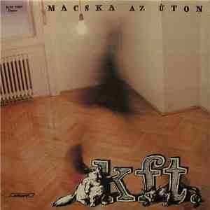 KFT - Macska Az Úton flac album