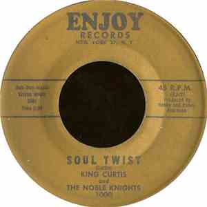 King Curtis And The Noble Knights - Soul Twist flac album