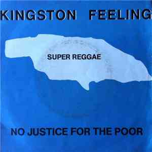 Kingston Feeling - No Justice For The Poor / Blood Eyes flac album
