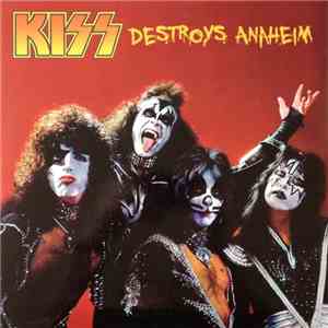 Kiss - Destroys Anaheim flac album