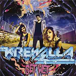 Krewella - Get Wet flac album