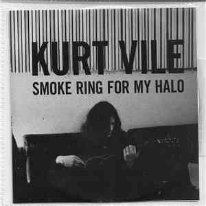 Kurt Vile - Smoke Ring For My Halo flac album