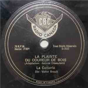 La Cantoria - La Plainte Du Coureur De Bois / C'est L'aviron flac album