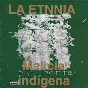 La Etnnia - Malicia Indigena flac album