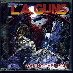 L.A. Guns - Waking The Dead flac album