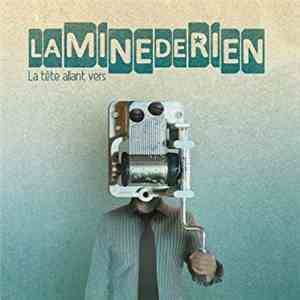 La Mine De Rien - La Tête Allant Vers flac album