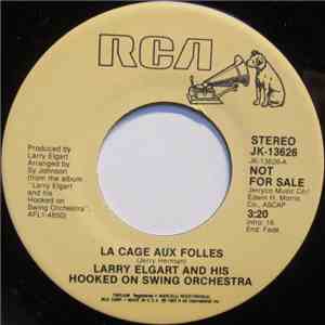 Larry Elgart And His Hooked On Swing Orchestra - La Cage Aux Folles flac album