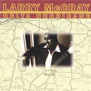 Larry McCray - Delta Hurricane flac album