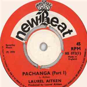 Laurel Aitken - Pachanga Part 1 / Pachanga Part 2 flac album