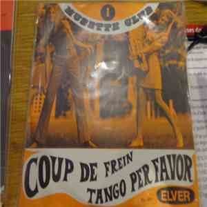 Le Musette Club - Coup de Frein / Tango Per Favor flac album