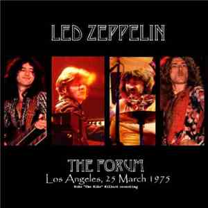 Led Zeppelin - The Forum - Los Angeles, 25 March 1975 flac album