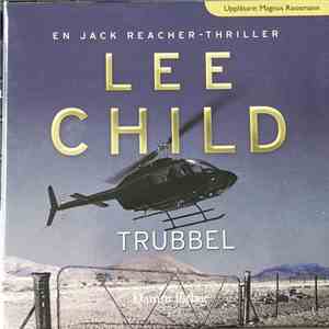 Lee Child - Trubbel flac album