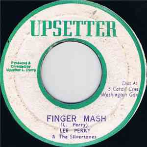 Lee Perry & The Silvertones - Finger Mash / Dub The Music flac album