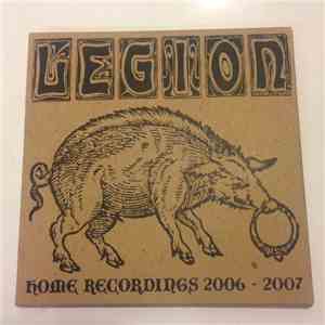 Legion  - Home Recordings 06-07 flac album