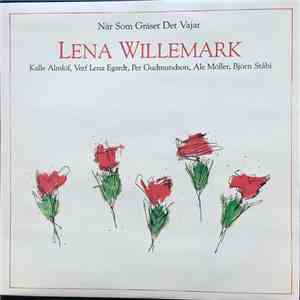 Lena Willemark - När Som Gräset Det Vajar flac album