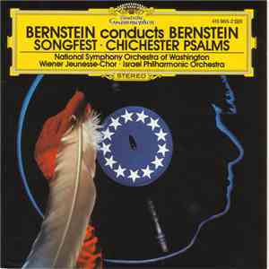 Leonard Bernstein - Bernstein Conducts Bernstein: Songfest / Chichester Psalms flac album