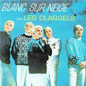 Les Classels - Blanc Sur Neige flac album
