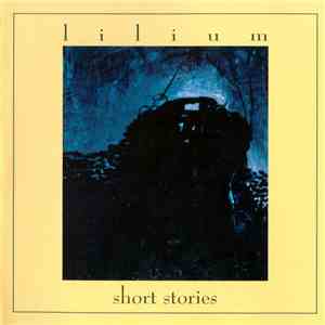 Lilium - Short Stories flac album