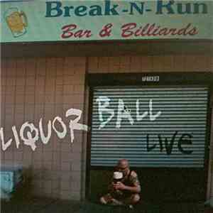 Liquorball - Live Break-N-Run flac album