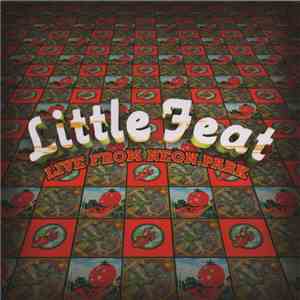 Little Feat - Live From Neon Park flac album